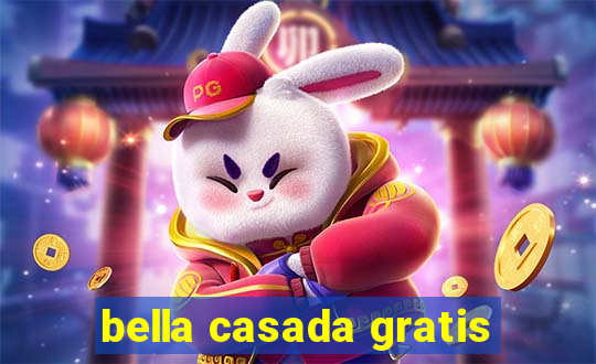 bella casada gratis